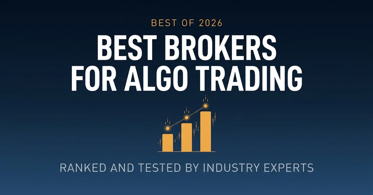 Best Brokers for Algorithmic Trading in 2026: API, Execution and Cost Tested