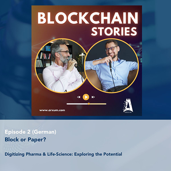 Folge 2 Block oder Papier Digitalisierung im Pharma und Life Science Sektor | Arxum